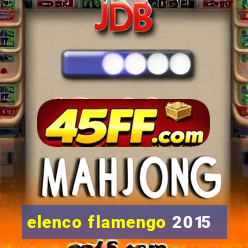 elenco flamengo 2015
